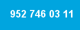952 746 03 11 952 746 03 11